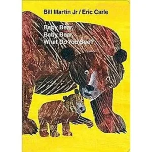 Baby Bear, Baby Bear What Do You See? Board Book